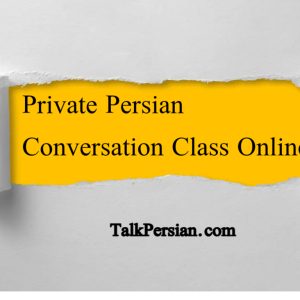Private Persian conversation Class Online